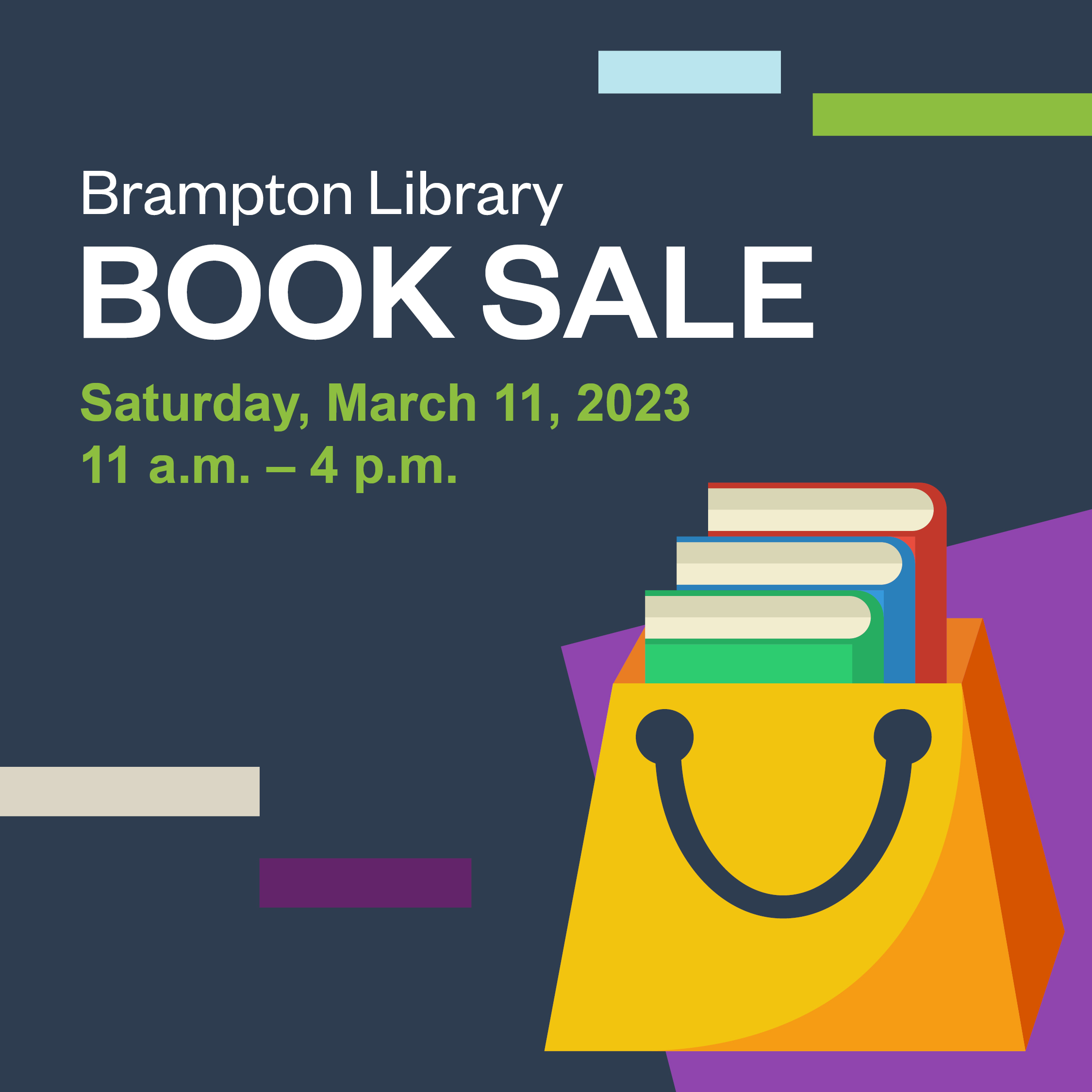 Illustration of a yellow shopping bag with three books stacked inside. Text reads: Brampton Library Book Sale. Saturday, March 11, 2023, 11 am - 4 pm.