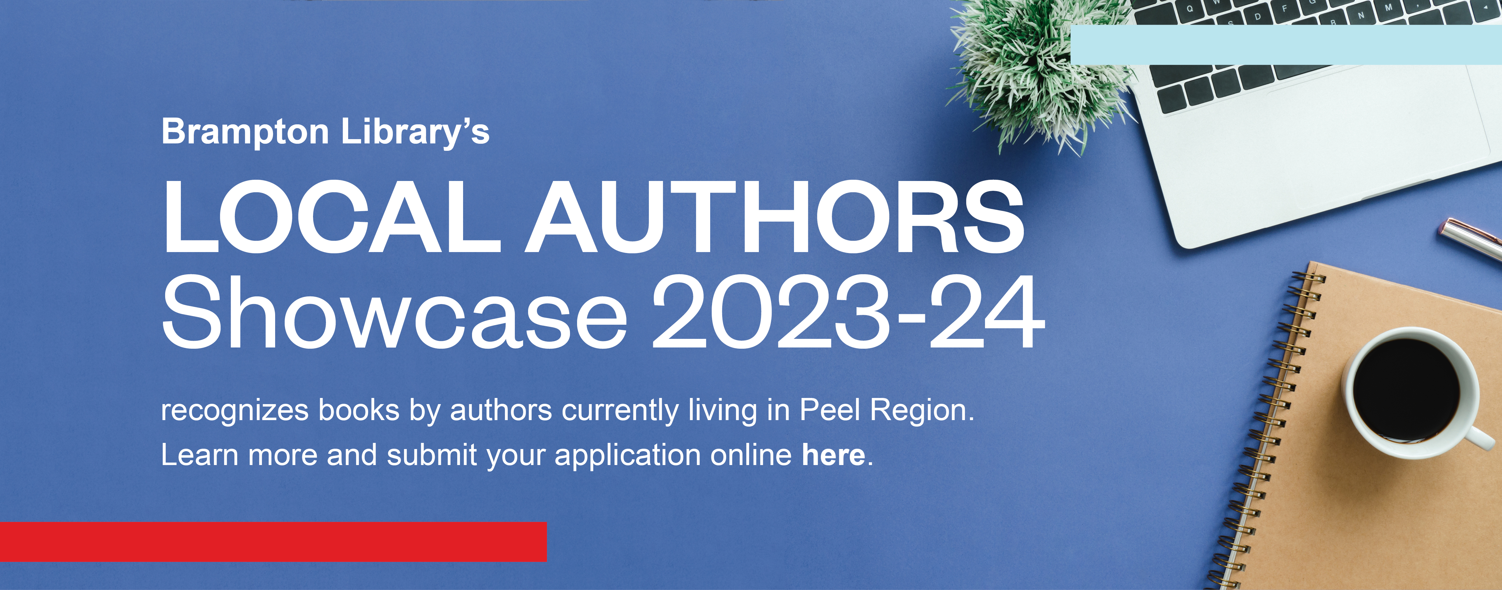 Brampton Library Local Authors Showcase 2023 - 2024 Submissions are now open. Click to learn more.