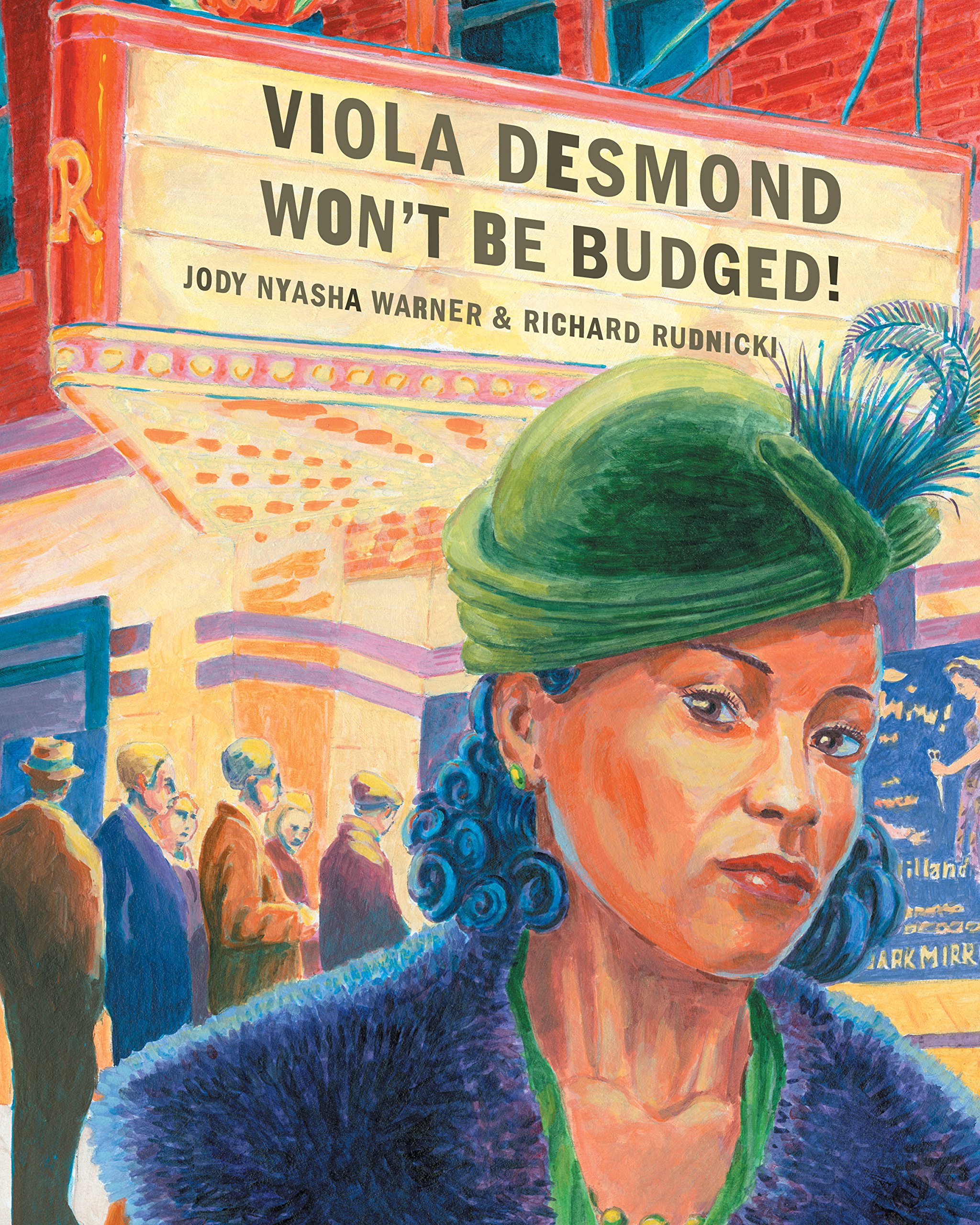 Viola Desmond Won't Be Budged by Jody Nyasha Warner